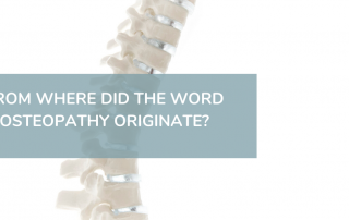 From Where Did The Word Osteopathy Originate_