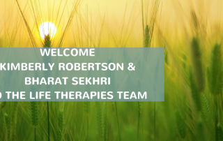 Welcome Kimberly Robertson and Bharat Sekhri to the Life Therapies Team