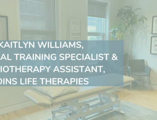 Kaitlyn Williams, Personal Training Specialist & Physiotherapy Assistant, Joins Life Therapies