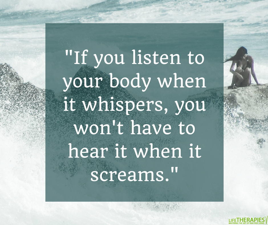 listen to your body life therapies